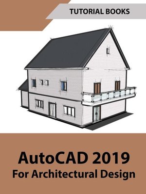 cover image of AutoCAD 2019 For Architectural Design
